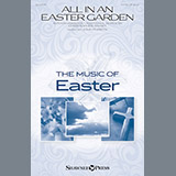 Download or print All In An Easter Garden Sheet Music Printable PDF 7-page score for Romantic / arranged SATB Choir SKU: 195495.