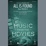 Download or print All Is Found (from Disney's Frozen 2) (arr. Mark Brymer) Sheet Music Printable PDF 7-page score for Disney / arranged SSA Choir SKU: 434726.