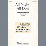 Download or print All Night, All Day Sheet Music Printable PDF 13-page score for Concert / arranged 2-Part Choir SKU: 195577.