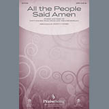 Download or print All The People Said Amen Sheet Music Printable PDF 9-page score for Sacred / arranged SATB Choir SKU: 156984.