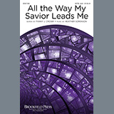 Download or print All The Way My Savior Leads Me Sheet Music Printable PDF 14-page score for Sacred / arranged SATB Choir SKU: 472951.