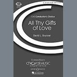 Download or print All Thy Gifts Of Love Sheet Music Printable PDF 10-page score for Concert / arranged SATB Choir SKU: 70465.