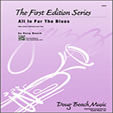 Download or print All In For The Blues - Full Score Sheet Music Printable PDF 11-page score for Blues / arranged Jazz Ensemble SKU: 354536.