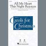 Download Johann Georg Ebeling All My Heart This Night Rejoices (arr. John Leavitt) Sheet Music and Printable PDF Score for SATB Choir