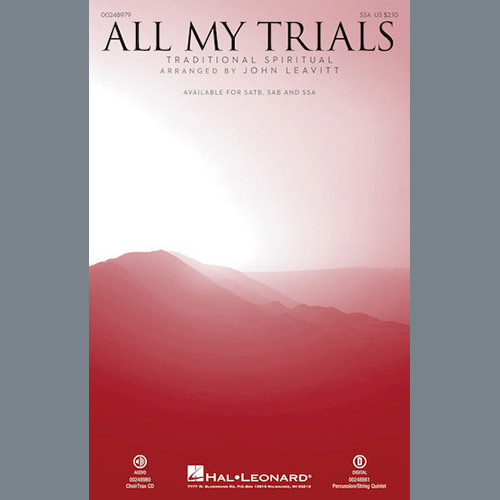 Download John Leavitt All My Trials Sheet Music and Printable PDF Score for SAB Choir