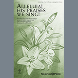 Download or print Alleluia! His Praises We Sing! (arr. Jeff Reeves) Sheet Music Printable PDF 7-page score for Festival / arranged Choir SKU: 512941.