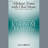 Download or print Alleluia! Praise With Glad Music Sheet Music Printable PDF 11-page score for Sacred / arranged SATB Choir SKU: 159150.