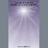 Download or print Always In The Darkness (Your Light Shines) Sheet Music Printable PDF 11-page score for Sacred / arranged SATB Choir SKU: 252063.