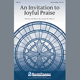 Download or print An Invitation To Joyful Praise Sheet Music Printable PDF 15-page score for Concert / arranged SATB Choir SKU: 80812.