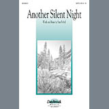 Download or print Another Silent Night Sheet Music Printable PDF 7-page score for Sacred / arranged SATB Choir SKU: 98086.