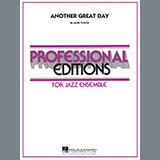 Download Mark Taylor Another Great Day - Conductor Score (Full Score) Sheet Music and Printable PDF Score for Jazz Ensemble