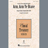 Download or print Arm, Arm Ye Brave (arr. John Leavitt) Sheet Music Printable PDF 13-page score for Concert / arranged Choir SKU: 414528.