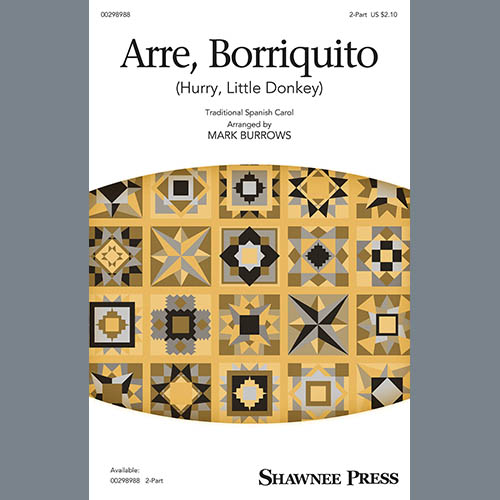Download Traditional Spanish Carol Arre Borriquito (Hurry, Little Donkey) (arr. Mark Burrows) Sheet Music and Printable PDF Score for 2-Part Choir