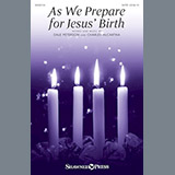 Download or print As We Prepare For Jesus' Birth Sheet Music Printable PDF 7-page score for Sacred / arranged SATB Choir SKU: 251334.