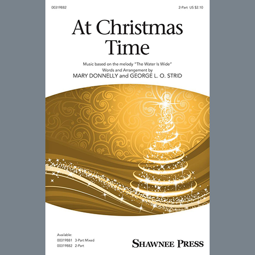 Download Mary Donnelly and George L.O. Strid At Christmas Time Sheet Music and Printable PDF Score for 2-Part Choir