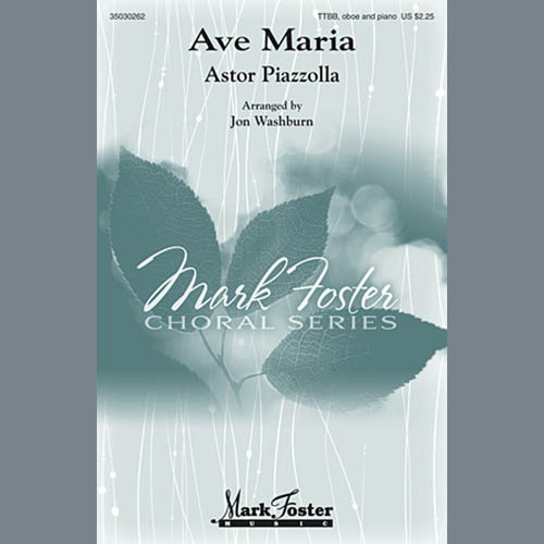 Download Astor Piazzolla Ave Maria (arr. Jon Washburn) Sheet Music and Printable PDF Score for TTBB Choir