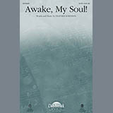 Download or print Awake, My Soul! Sheet Music Printable PDF 11-page score for Pop / arranged SATB Choir SKU: 165148.