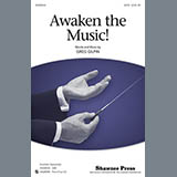 Download or print Awaken The Music Sheet Music Printable PDF 11-page score for Concert / arranged SATB Choir SKU: 94644.