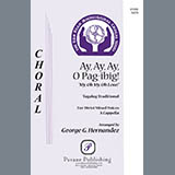 Download or print Ay, Ay, Ay, O Pag-ibig! Sheet Music Printable PDF 11-page score for Concert / arranged SATB Choir SKU: 424179.