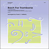 Download Frank J. Halferty Bach For Trombone - Trombone Sheet Music and Printable PDF Score for Brass Solo