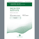 Download or print Baciai Per Aver Vita Sheet Music Printable PDF 11-page score for Concert / arranged SATB Choir SKU: 1222451.
