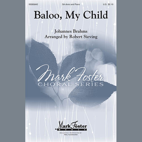 Download Brahms, Johannes Baloo, My Child (arr. Robert Sieving) Sheet Music and Printable PDF Score for 2-Part Choir