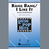 Download or print Bang Bang/ I Like It Sheet Music Printable PDF 14-page score for Jazz / arranged SATB Choir SKU: 92392.