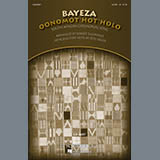 Download or print Bayeza (Oonomot'hot'holo) Sheet Music Printable PDF 10-page score for Concert / arranged SATB Choir SKU: 292407.