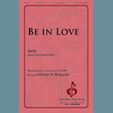 Download or print Be In Love Sheet Music Printable PDF 11-page score for Concert / arranged SATB Choir SKU: 1319391.