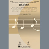 Download or print Be Nice (feat. Snoop Dogg) (arr. Alan Billingsley) Sheet Music Printable PDF 17-page score for Concert / arranged 2-Part Choir SKU: 454271.