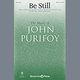 Download or print Be Still Sheet Music Printable PDF 7-page score for Sacred / arranged SATB Choir SKU: 411049.