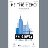 Download or print Be The Hero Sheet Music Printable PDF 13-page score for Musical/Show / arranged 2-Part Choir SKU: 253619.