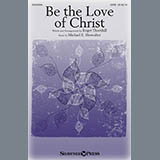 Download or print Be The Love Of Christ Sheet Music Printable PDF 5-page score for Christian / arranged SATB Choir SKU: 254707.
