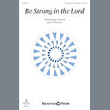 Download Brad Nix Be Strong In The Lord Sheet Music and Printable PDF Score for Unison Choir