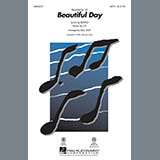Download or print Beautiful Day Sheet Music Printable PDF 13-page score for Film/TV / arranged SATB Choir SKU: 296767.