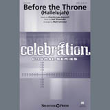 Download or print Before The Throne (Hallelujah) (arr. Matt Schinske) Sheet Music Printable PDF 11-page score for Concert / arranged SATB Choir SKU: 407425.