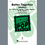 Download or print Better Together (Medley) Sheet Music Printable PDF 22-page score for Pop / arranged 3-Part Mixed Choir SKU: 1210457.