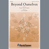Download or print Beyond Ourselves Sheet Music Printable PDF 15-page score for Concert / arranged SATB Choir SKU: 86607.