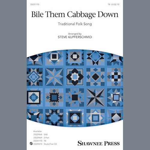 Download or print Traditional Folksong Bile Them Cabbage Down (arr. Steve Kupferschmid) Sheet Music Printable PDF 11-page score for Concert / arranged TB Choir SKU: 175604.
