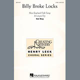 Download or print Billy Broke Locks (arr. Ken Berg) Sheet Music Printable PDF 9-page score for Concert / arranged 2-Part Choir SKU: 74126.