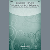 Download or print Bless That Wonderful Name (arr. Michael Ware) Sheet Music Printable PDF 9-page score for Sacred / arranged SATB Choir SKU: 1360515.