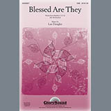 Download or print Blessed Are They Sheet Music Printable PDF 10-page score for Concert / arranged SAB Choir SKU: 96803.