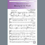 Download or print Blessing For The World Sheet Music Printable PDF 8-page score for Concert / arranged SATB Choir SKU: 441917.