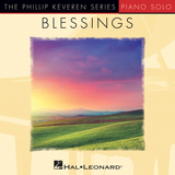 Download or print Blessings (arr. Phillip Keveren) Sheet Music Printable PDF 5-page score for Christian / arranged Piano Solo SKU: 167996.