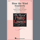 Download or print Blow The Wind Southerly (arr. Philip Lawson) Sheet Music Printable PDF 11-page score for Folk / arranged SSA Choir SKU: 1465689.