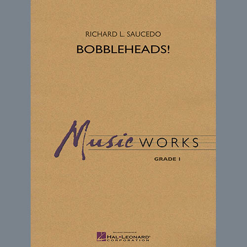 Download Richard L. Saucedo Bobbleheads! - Bb Tenor Saxophone Sheet Music and Printable PDF Score for Concert Band