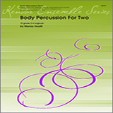 Download or print Body Percussion For Two Sheet Music Printable PDF 21-page score for Classical / arranged Percussion Ensemble SKU: 124763.