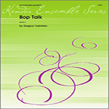 Download or print Bop Talk - Alto Sax 1 Sheet Music Printable PDF 3-page score for Classical / arranged Woodwind Ensemble SKU: 317554.