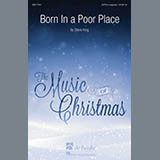 Download or print Born In A Poor Place Sheet Music Printable PDF 8-page score for Sacred / arranged SATB Choir SKU: 182462.