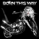Download or print Born This Way Sheet Music Printable PDF 9-page score for Pop / arranged Piano, Vocal & Guitar (Right-Hand Melody) SKU: 107508.